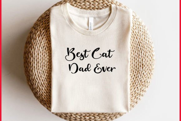 Dad T-shirt Design, BEST CAT DAD EVER